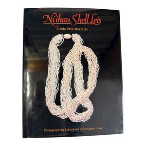 Niʻihau Shell Leis by Linda Paik Moriarty – Hawaiian Jewelry & Cultural Art Book
